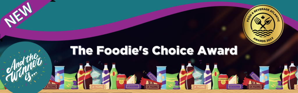 FBA Food & Beverage Atlantic Awards 2023 banner for Foodie's Choice Award